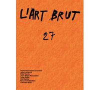 L'Art Brut 27 - Collectif - In Folio - broché - Catalogue d'exposition