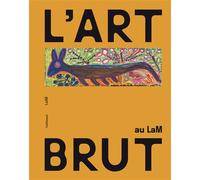 L'art brut au LaM - Collectif - Gallimard - broché - Catalogue d'exposition