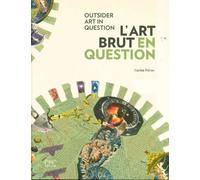 L'art Brut En Question