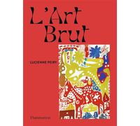 L'Art brut - Lucienne Peiry - Flammarion - broché - Monographie