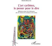 Patricia Donatien – L'art caribéen, le penser pour le dire