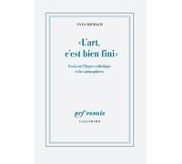L'art, c'est bien fini Yves Michaud (Auteur)