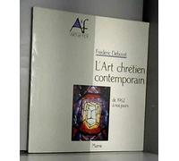 L'art chretien contemporain de 1962 a nos jours