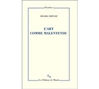 L'art comme malentendu Michel Thévoz (Auteur)