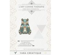 L'art comme thérapie - Carnet créatif d'introspection: Un voyage guidé pour se connecter à son intérieur à travers les formes et les couleurs - Thème Animaux