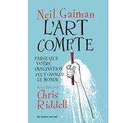 L'art compte Parce que votre imagination peut changer le monde - Neil Gaiman - Au diable vauvert - broché - Essai