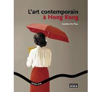 L'art contemporain à Hong Kong