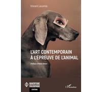 L'art contemporain à l'épreuve de l'animal