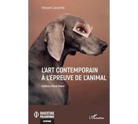 Vincent Lecomte – L'art contemporain à l'épreuve de l'animal