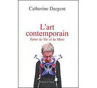 L'art contemporain entre la vie et la mort