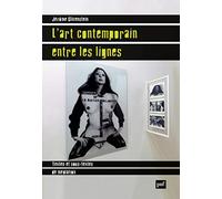 L'art contemporain entre les lignes: Textes et sous-textes de médiation