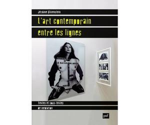 L'art contemporain entre les lignes Textes et sous-textes de médiation - Jérôme Glicenstein - Puf - broché - Livre