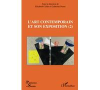 Elisabeth Caillet – L'art contemporain et son exposition – Tome 2 – Broché