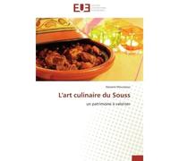 L'art culinaire du Souss Un patrimoine à valoriser - Hassane Moussaoui - Universitaires Europeennes - broché - Livre