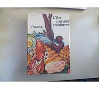 L'art Culinaire Moderne, Le Pellaprat du XXe siècle.
