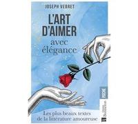 L'Art d'aimer avec élégance Joseph Vebret (Auteur)