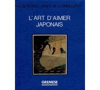 L'Art D'Aimer Japonais - Collectif - Gremese - relié - Guide