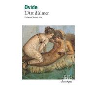 Ovide – L'Art d'aimer : Les Remèdes de l'amour – Les Produits de beauté pour le visage de la femme