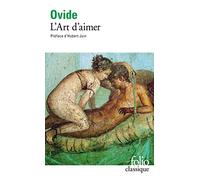 Ovide – L'Art d'aimer : Les Remèdes de l'amour – Les Produits de beauté pour le visage de la femme