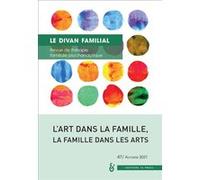 L'art dans la famille, la famille dans les arts Anne Loncan (Auteur)