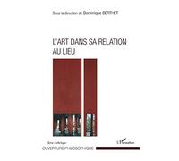 L'Art dans sa relation au lieu