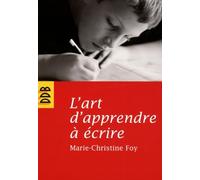 L'art d'apprendre à écrire