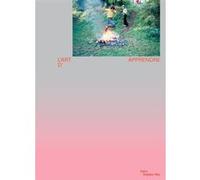 L'art d'apprendre Collectif (Auteur), Hélène Meisel (Directeur éditorial)