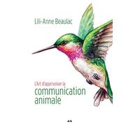 L'Art d'apprivoiser la communication animale
