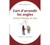 Lart darrondir les angles - avant lattaque, le tact