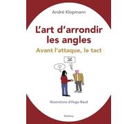 L'art D'arrondir Les Angles - Avant L'attaque, Le Tact