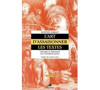 L'Art d'assaisonner les textes: Théorie et pratique de l'interpolation