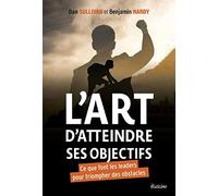 L'art d'atteindre ses objectifs