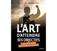 L'art d'atteindre ses objectifs Dan Sullivan (Auteur), Benjamin Hardy (Auteur)
