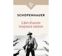 L'Art d'avoir toujours raison