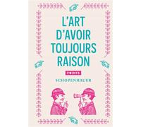 L'Art d'avoir toujours raison - Arthur Schopenhauer - Points - Poche - Essai