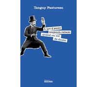 L'art d'avoir toujours raison quand on est de droite