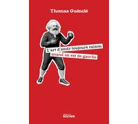 L'art d'avoir toujours raison quand on est de gauche