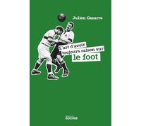 L'art d'avoir toujours raison sur le foot