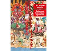 L'art d'Ayako Ishiguro - Créatures fantastiques japonaises