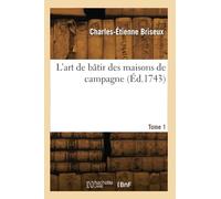 L'art de bâtir des maisons de campagne (Éd.1743)