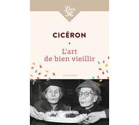 L'art de bien vieillir - Cicéron - Librio - Poche - Essai