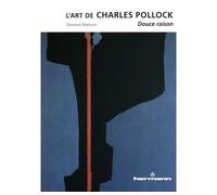 L'art de Charles Pollock Douce raison - Terence Maloon - Hermann - broché - Essai