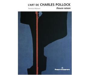 L'art de Charles Pollock Douce raison - Terence Maloon - Hermann - broché - Essai
