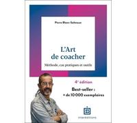 L'art De Coacher - Méthode, Cas Pratiques Et Outils