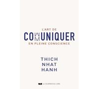 L'art De Communiquer En Pleine Conscience