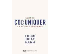 L'art De Communiquer En Pleine Conscience