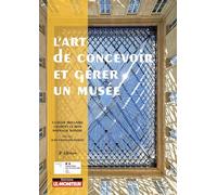 L?Art De Concevoir Et Gérer Un Musée