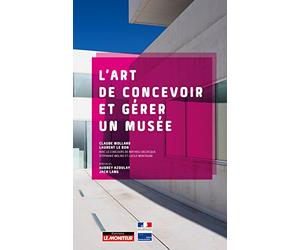 L'art de concevoir et gérer un musée
