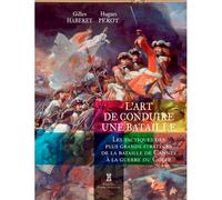 L'Art De Conduire Une Bataille - Les Tactiques Des 11 tactiques pour triompher sur le champ de bataille - Gilles Haberey - Pierre De Taillac - broché - Etude