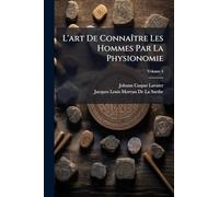 L'art De ConnaÃ(R)tre Les Hommes Par La Physionomie